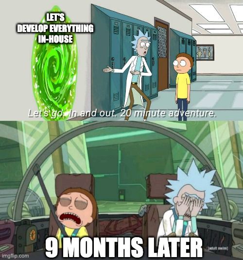 Lets Develop Everything in House